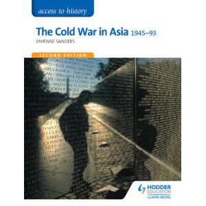 Access to History: The Cold War in Asia 1945-93 for OCR 2nd Ed