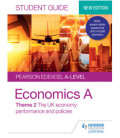 Pearson Edexcel A-level Economics A Student Guide: Theme 2 The UK