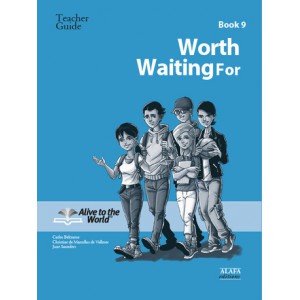 Worth Waiting For. Teacher guide 9