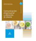 Comunicación empresarial y atención al cliente (2021)