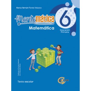 Mentemática 6, educación primaria: Matemática, texto escolar