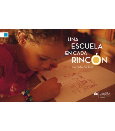 Una escuela en cada rincón