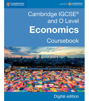 IGCSE and O Level Economics Coursebook