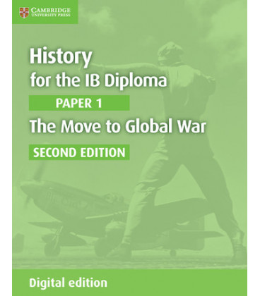History for IB Dip P1 Move to Global War 2ed