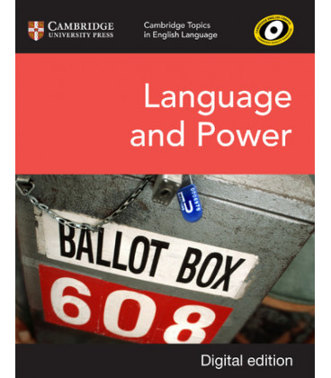 Cambridge Topics in English Language: Language and Power