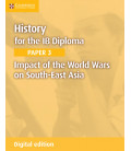 IB History Paper 3: Impact of the world wars on South East Asia