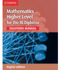 Mathematics Higher Level for the IB Diploma - Solutions Manual