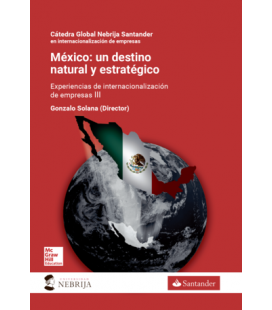México: Un destino natural y estratégico