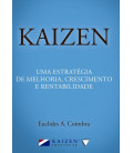 Kaizen: Uma Estretégia de Melhoria, Crescimento e Rentabilidade.