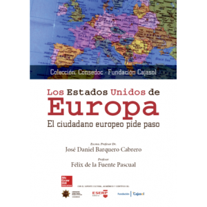BL LOS ESTADOS UNIDOS DE EUROPA. EL CIUDADANO EUROPEO PIDE PASO. LIBRO DIGITAL.