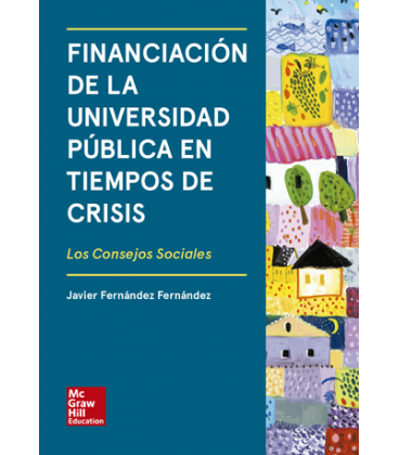 BL PDF. Financiación de la universidad pública en tiempos de crisis. Los consejos sociales - INAP Investiga III