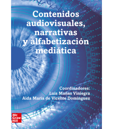 Contenidos audiovisuales, narrativas y alfabetización mediática. Congreso Comunicación Javier Sierra. Vol 1 de 2