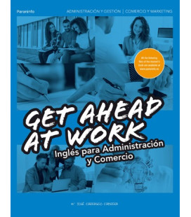 Get ahead at work. Inglés para Administración y Comercio