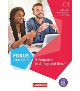 Fokus Deutsch C1 - Kurs- und Übungsbuch