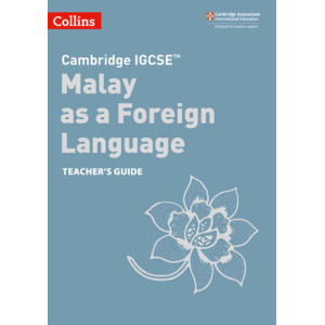 Cambridge IGCSE. Malay as a Foreign Language. Teacher's Guide