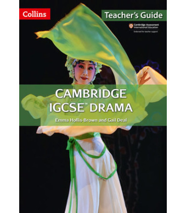 Cambridge IGCSE Drama. Teacher's Guide