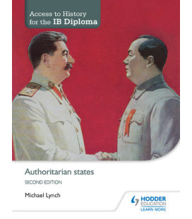 Access to History for the IB Diploma: Authoritarian states Second Edition