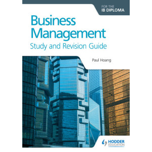Business Management for the IB Diploma Study and Revision Guide