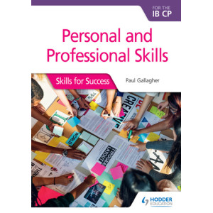 Personal and professional skills for the IB CP: Skill for Success