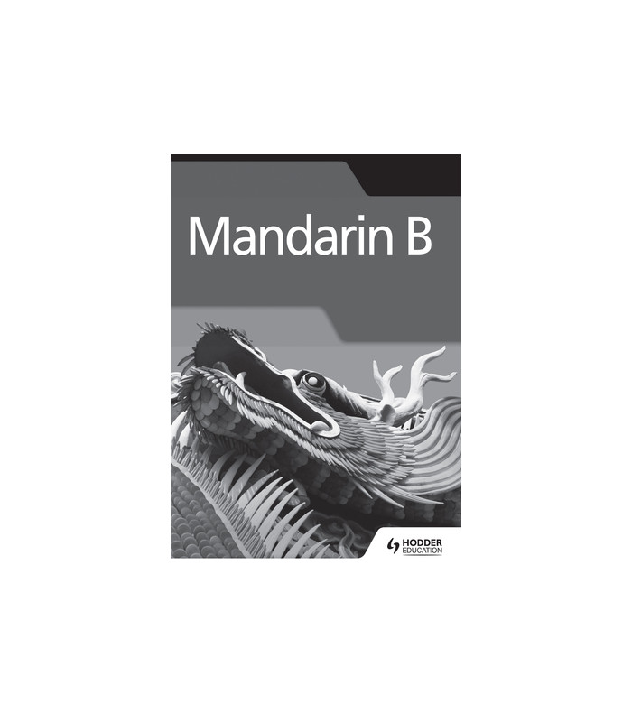 Mandarin B For The IB Diploma Grammar And Skills Workbook