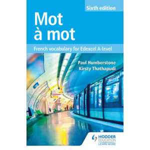 Mot à Mot Sixth Edition: French Vocabulary for Edexcel A-level