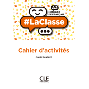 LaClasse A2. Version numérique cahier d'exercices