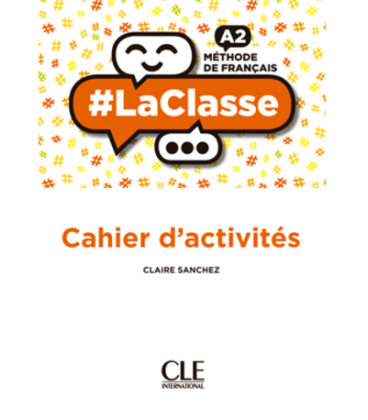 LaClasse A2. Version numérique cahier d'exercices