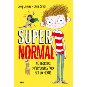 Supernormal 1 - No necesitas superpoderes para ser un héroe
