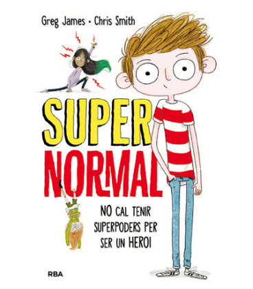 Supernormal 1 - No cal tenir superpoders per ser un heroi