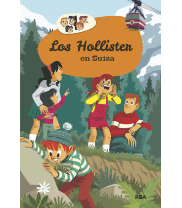 Los Hollister en Suiza (Los Hollister 6)