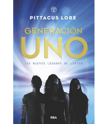 Generación Uno (Los nuevos legados de Lorien 1)