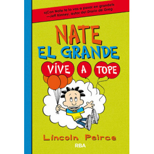 Nate el Grande 7 - Vive a tope