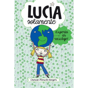 Lucía solamente 4 - ¡Experta en reciclaje!