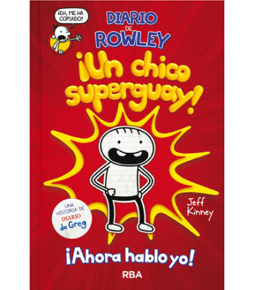 Diario de Rowley 1 - ¡Un chico super guay!