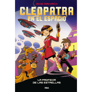 Cleopatra en el espacio 1 - La profecía de las estrellas