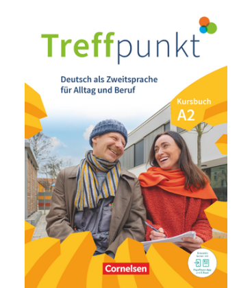 Treffpunkt – Deutsch als Zweitsprache für Alltag und Beruf – Kursbuch A2