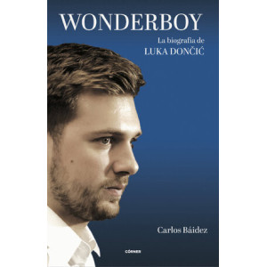 Wonderboy. La biografía de Luka Dončić