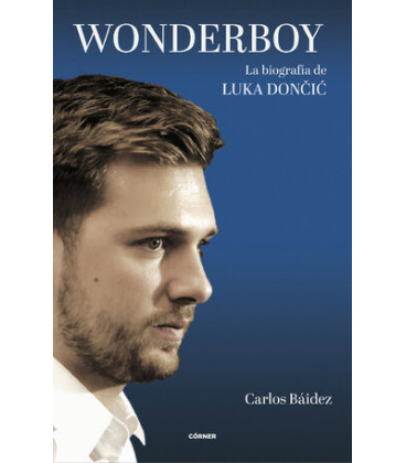 Wonderboy. La biografía de Luka Dončić