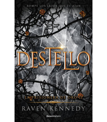 Destello (La Prisionera de Oro 2)