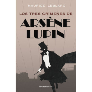 Arsène Lupin - Los tres crímenes de Arsène Lupin