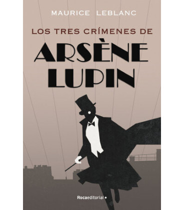 Arsène Lupin - Los tres crímenes de Arsène Lupin