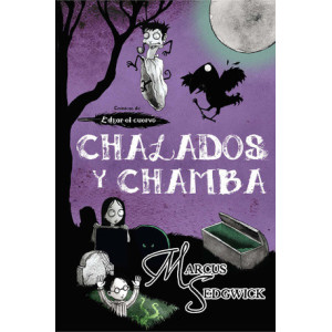 Chalados y chamba (Crónicas de Edgar, el cuervo 3)