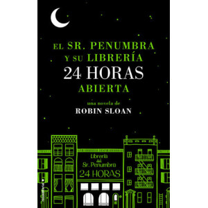 El Sr. Penumbra y su librería 24 horas abierta