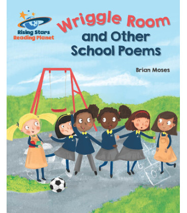 Wriggle room and other school