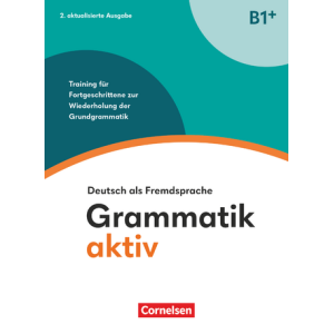 Grammatik aktiv B1+