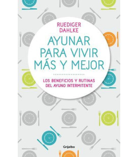 Ayunar para vivir más y mejor