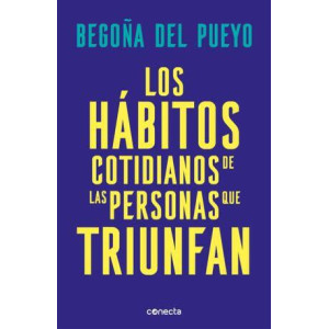 Los hábitos cotidianos de las personas que triunfan