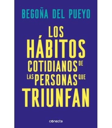 Los hábitos cotidianos de las personas que triunfan