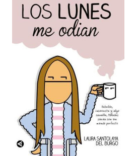 Los lunes me odian