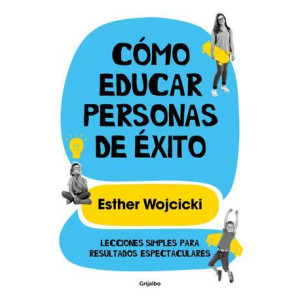 Cómo educar personas de éxito